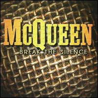 McQueen, Break The Silence