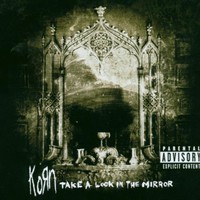 Korn, Take a Look in the Mirror