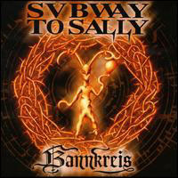 Subway to Sally, Bannkreis