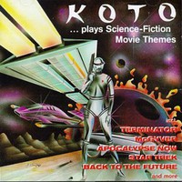 Koto, ...Plays Science Fiction Movie Themes