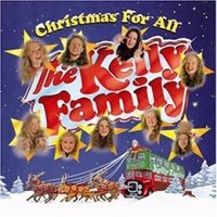 The Kelly Family, Christmas For All