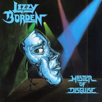 Lizzy Borden, Master of Disguise