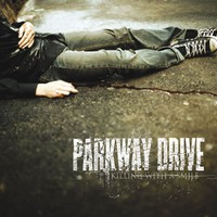 Parkway Drive, Killing With a Smile