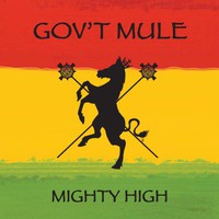 Gov't Mule, Mighty High