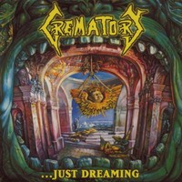 Crematory, ...Just Dreaming