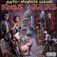 Anti-Nowhere League, Kings & Queens