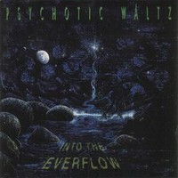 Psychotic Waltz, Into the Everflow