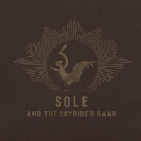 Sole & The Skyrider Band, Sole and the Skyrider Band