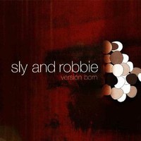 Sly & Robbie, Version Born