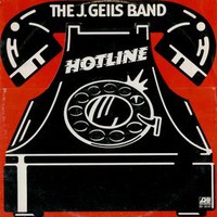 The J. Geils Band, Hotline