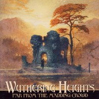 Wuthering Heights, Far From the Madding Crowd