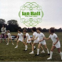 Ian Ball, Who Goes There