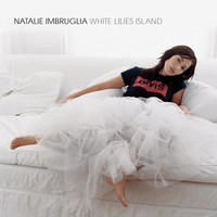 Natalie Imbruglia, White Lilies Island