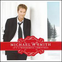 Michael W. Smith, It's A Wonderful Christmas