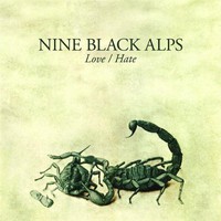 Nine Black Alps, Love/Hate