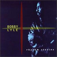 Bobby Lyle, Rhythm Stories
