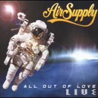 Air Supply, All Out Of Love: Live