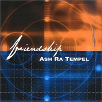 Ash Ra Tempel, Friendship