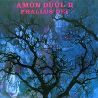 Amon Duul II, Phallus Dei