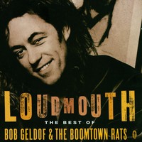 Bob Geldof, Loudmouth: The Best of Bob Geldof & The Boomtown Rats