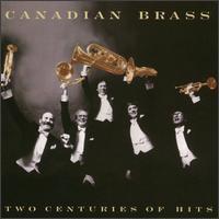 Canadian Brass, 2 Centuries Of Hits