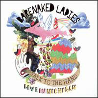 Barenaked Ladies, Talk To The Hand: Live In Michigan