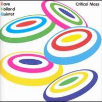 Dave Holland Quintet, Critical Mass