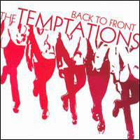 The Temptations, Back to Front