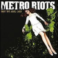 Metro Riots, Night Time Angel Candy