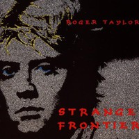 Roger Taylor, Strange Frontier