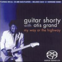 Guitar Shorty, My Way Or The Highway (With The Otis Grand)