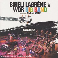 Bireli Lagrene & WDR Big Band, Djangology: A Tribute to Django Reinhardt