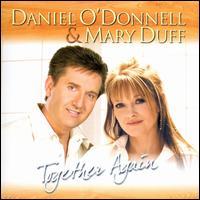 Daniel O'Donnell, Together Again (With Mary Duff)