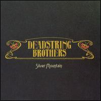 Deadstring Brothers, Silver Mountain
