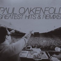 Paul Oakenfold, Greatest Hits & Remixes