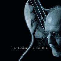 Larry Carlton, Sapphire Blue