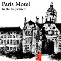 Paris Motel, In the Salpetriere