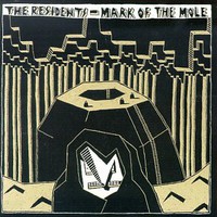 The Residents, Mark of the Mole