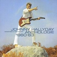 Johnny Hallyday, Anthologie 1960-63