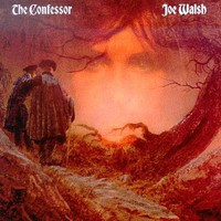 Joe Walsh, The Confessor