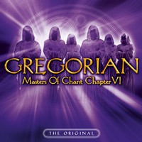 Gregorian, Masters of Chant, Chapter VI