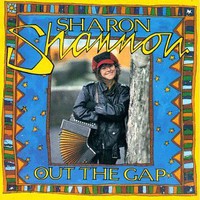 Sharon Shannon, Out the Gap