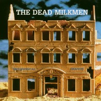 The Dead Milkmen, Metaphysical Graffiti