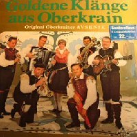 Slavko Avsenik und seine Original Oberkrainer, Goldene Klaenge Aus Oberkrain