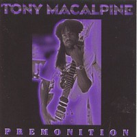 Tony MacAlpine, Premonition