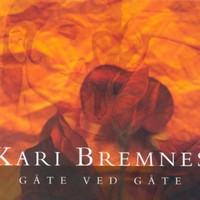 Kari Bremnes, Gate ved gate