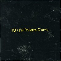 IQ, J'ai Pollette D'arnu