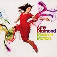 Amy Diamond, Music in Motion