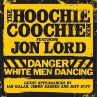 Jon Lord, Danger: White Men Dancing (Featuring The Hoochie Coochie Men)