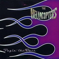 The Hellacopters, Payin' the Dues